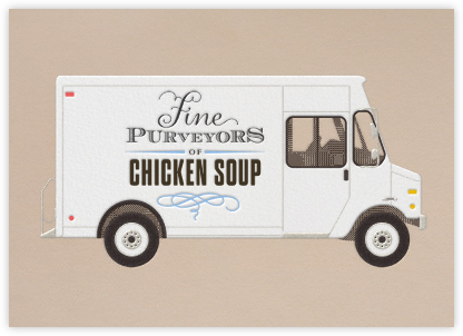 Chicken Soup - Delivery Truck - Paperless Post - Get Well Cards