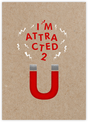 I'm Attracted 2 U - Paperless Post - Love Cards