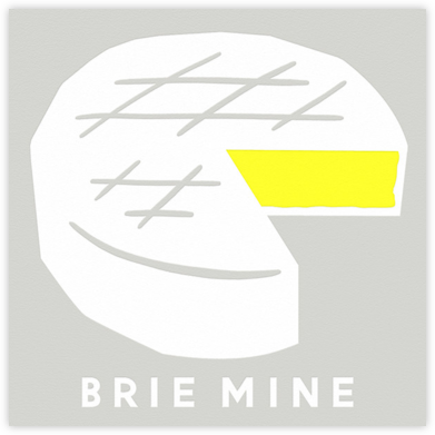 Brie Mine - The Indigo Bunting - Funny Valentine's Day cards