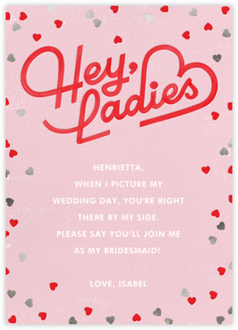 Hey Ladies - Paperless Post - Will You Be My Bridesmaid Cards