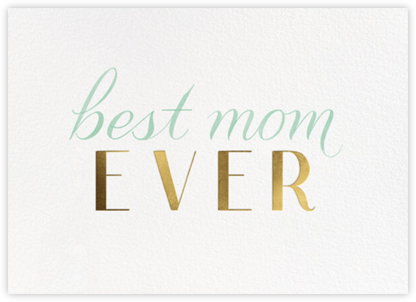 Bestest - Mom - Paperless Post - Mother's Day Cards