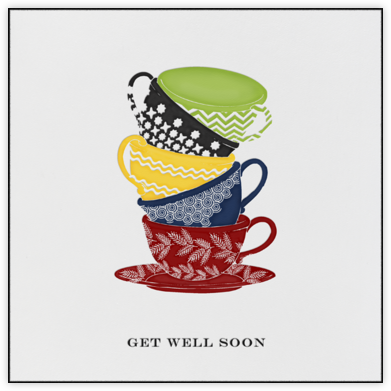 Tea Cups - Get Well Soon - Paperless Post - Get Well Cards
